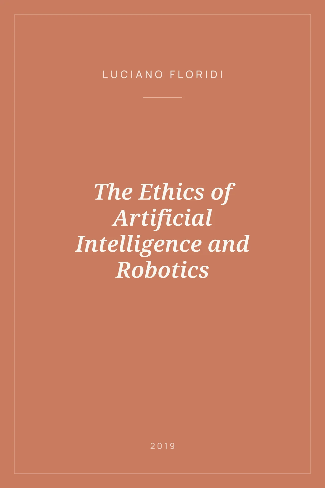 Portada de The Ethics of Artificial Intelligence and Robotics