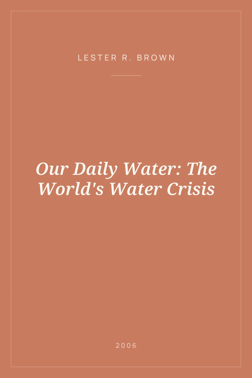 Portada de Our Daily Water: The World's Water Crisis