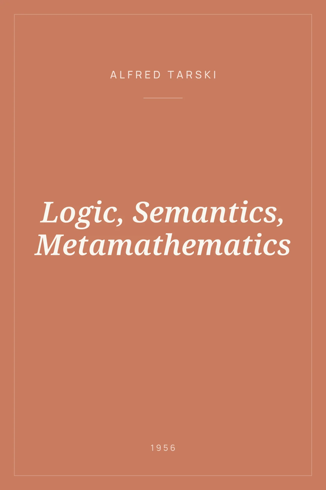 Portada de Logic, Semantics, Metamathematics