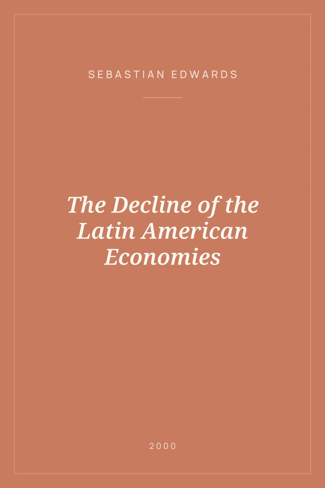 Portada de The Decline of the Latin American Economies