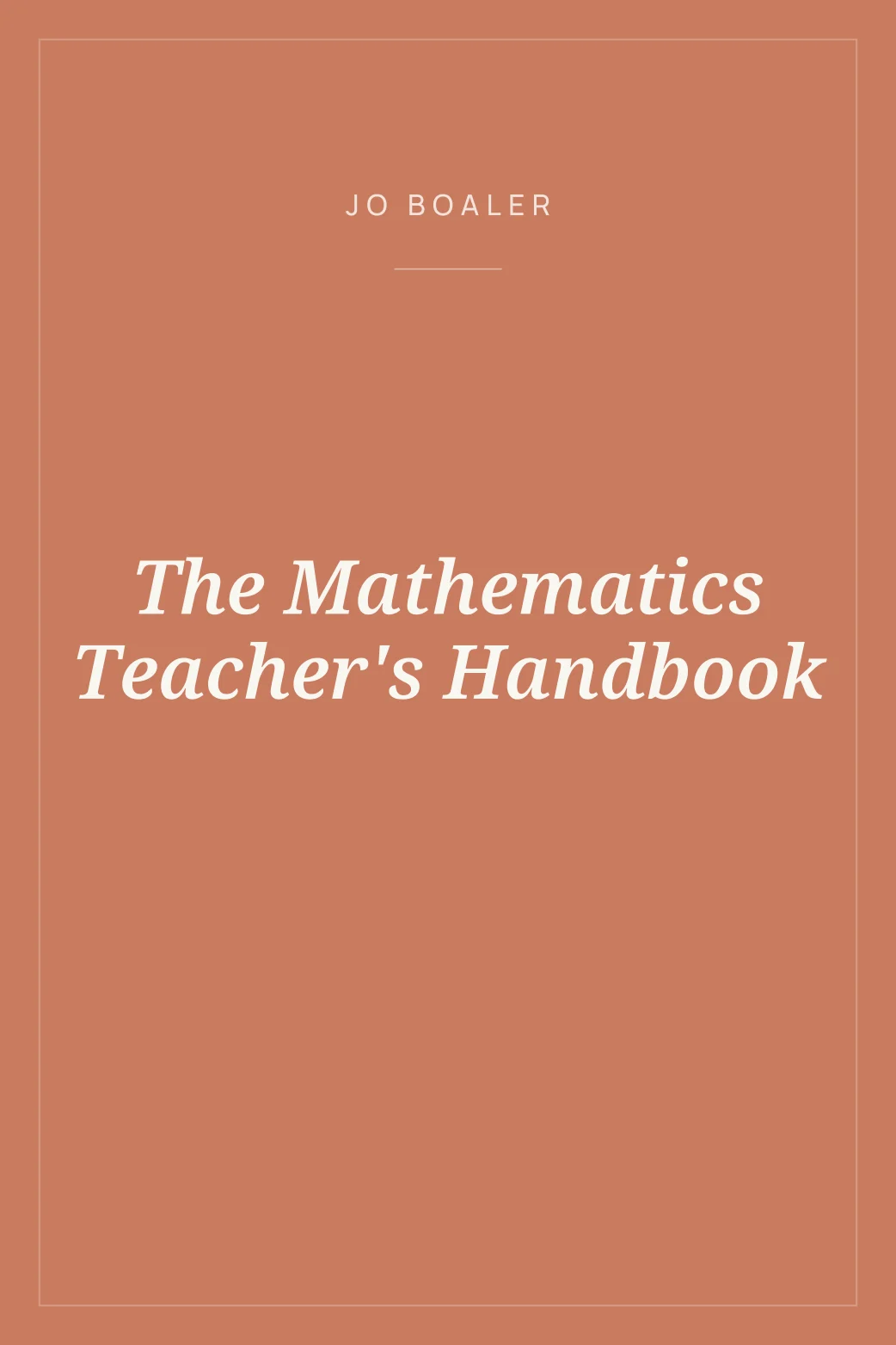 Portada de The Mathematics Teacher's Handbook