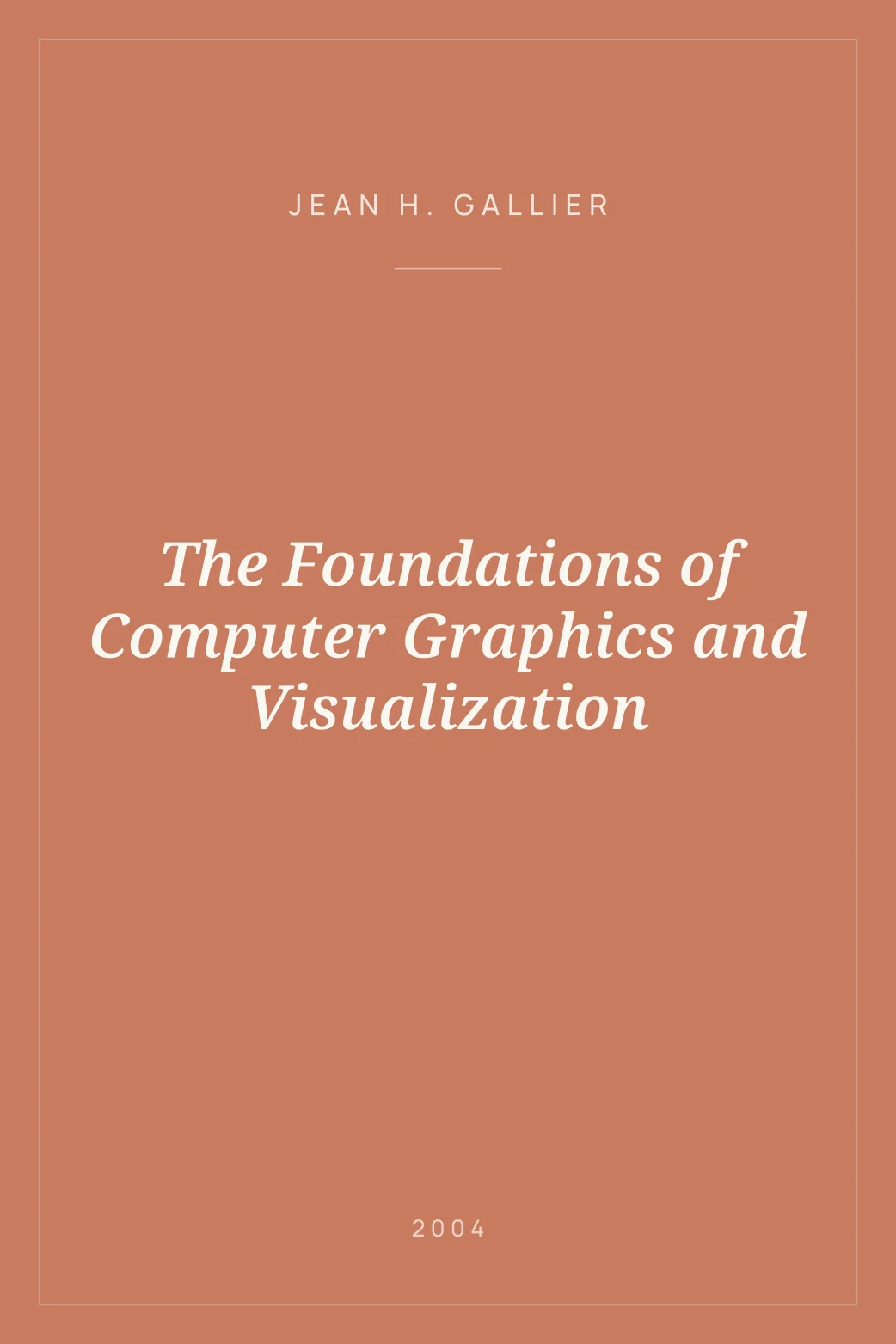 Portada de The Foundations of Computer Graphics and Visualization