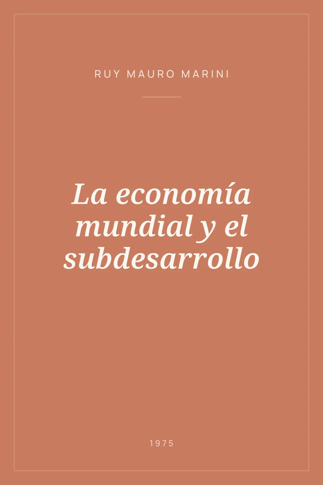 Portada de La economía mundial y el subdesarrollo