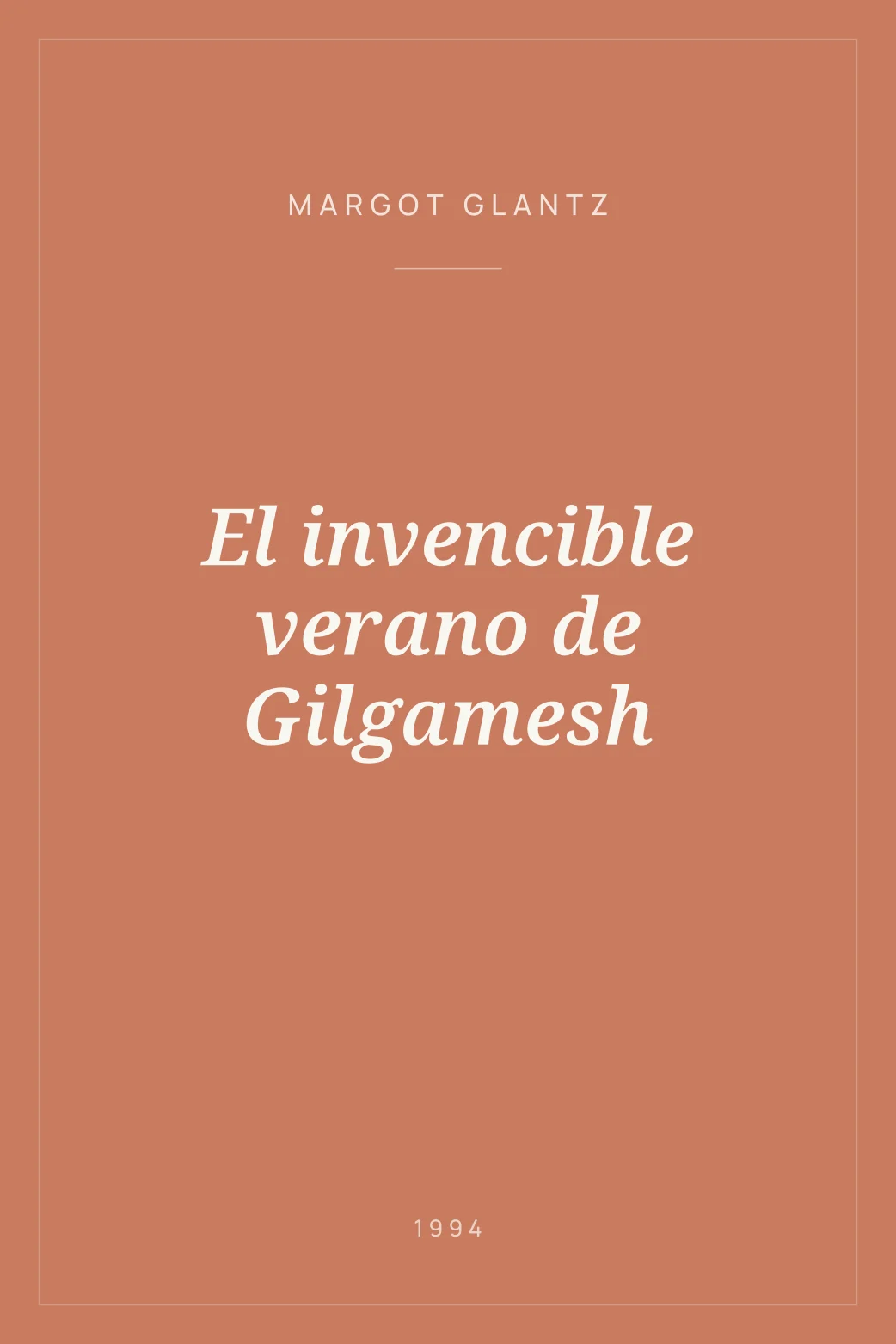 Portada de El invencible verano de Gilgamesh