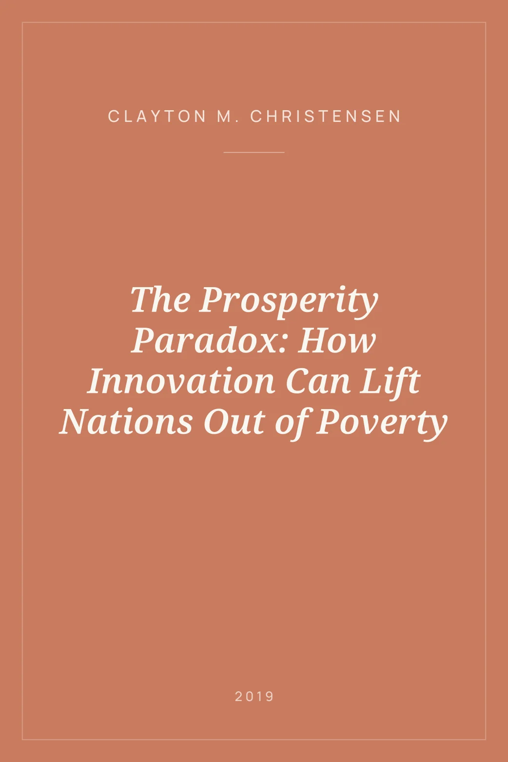 Portada de The Prosperity Paradox: How Innovation Can Lift Nations Out of Poverty