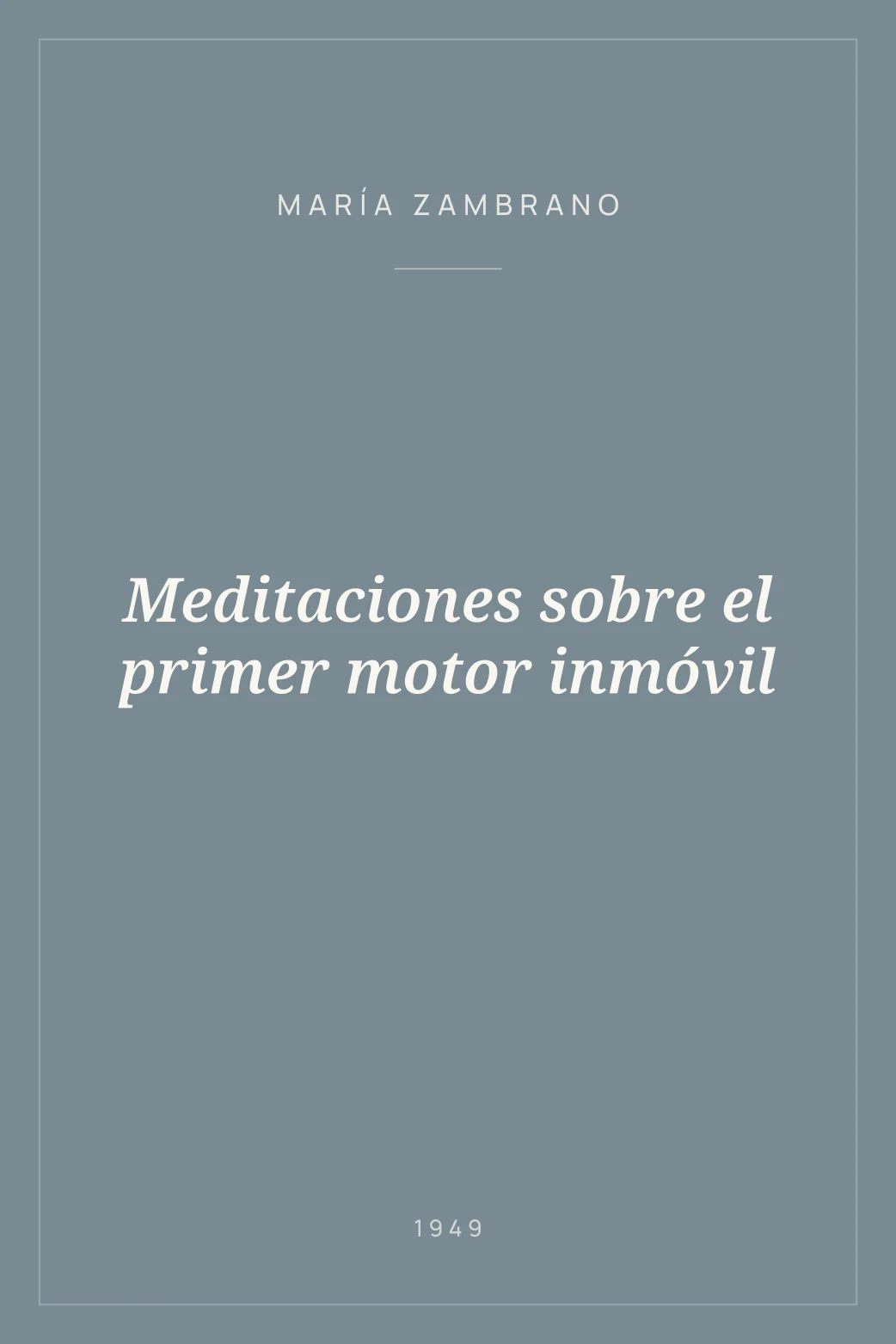 Portada de Meditaciones sobre el primer motor inmóvil