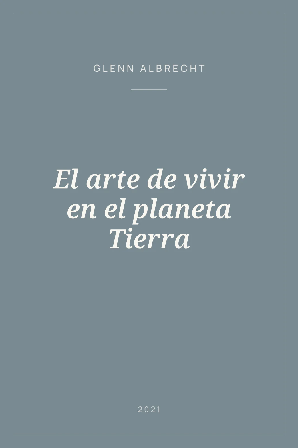 Portada de El arte de vivir en el planeta Tierra