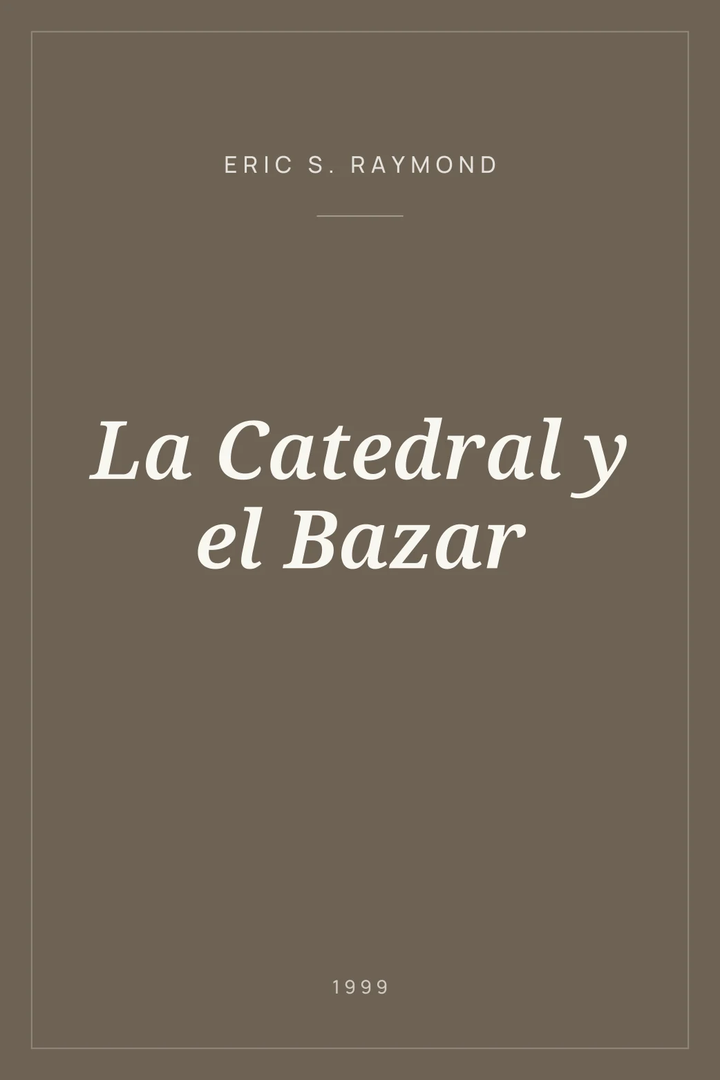 Portada de La Catedral y el Bazar