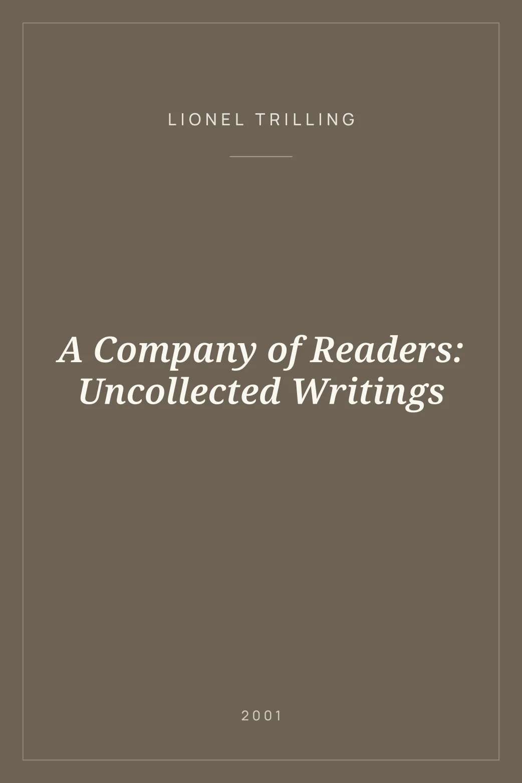 Portada de A Company of Readers: Uncollected Writings