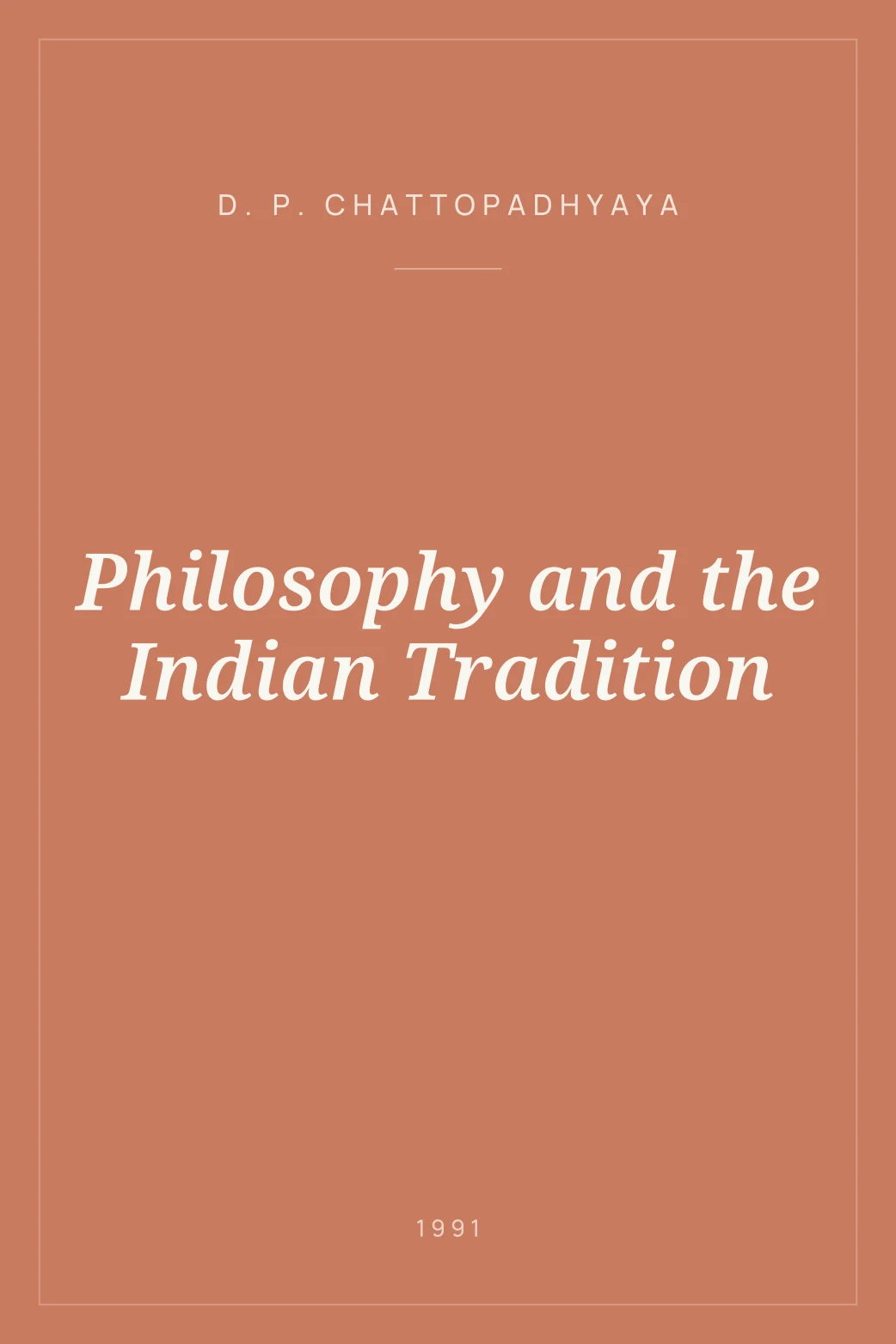 Portada de Philosophy and the Indian Tradition