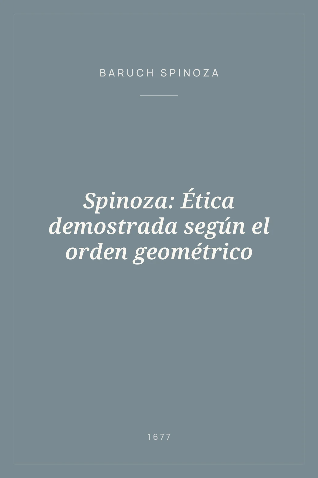 Portada de Spinoza: Ética demostrada según el orden geométrico