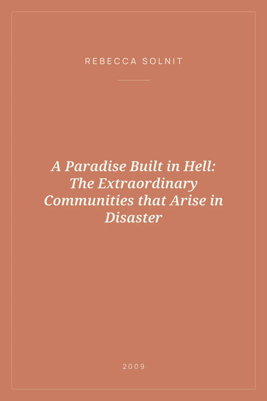Portada de A Paradise Built in Hell: The Extraordinary Communities that Arise in Disaster