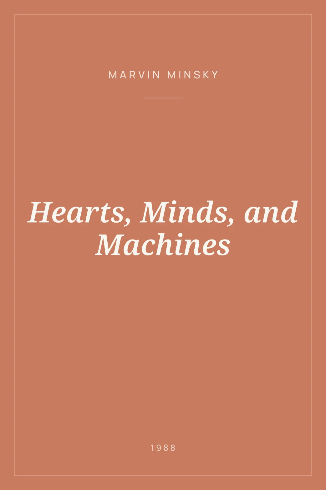 Portada de Hearts, Minds, and Machines