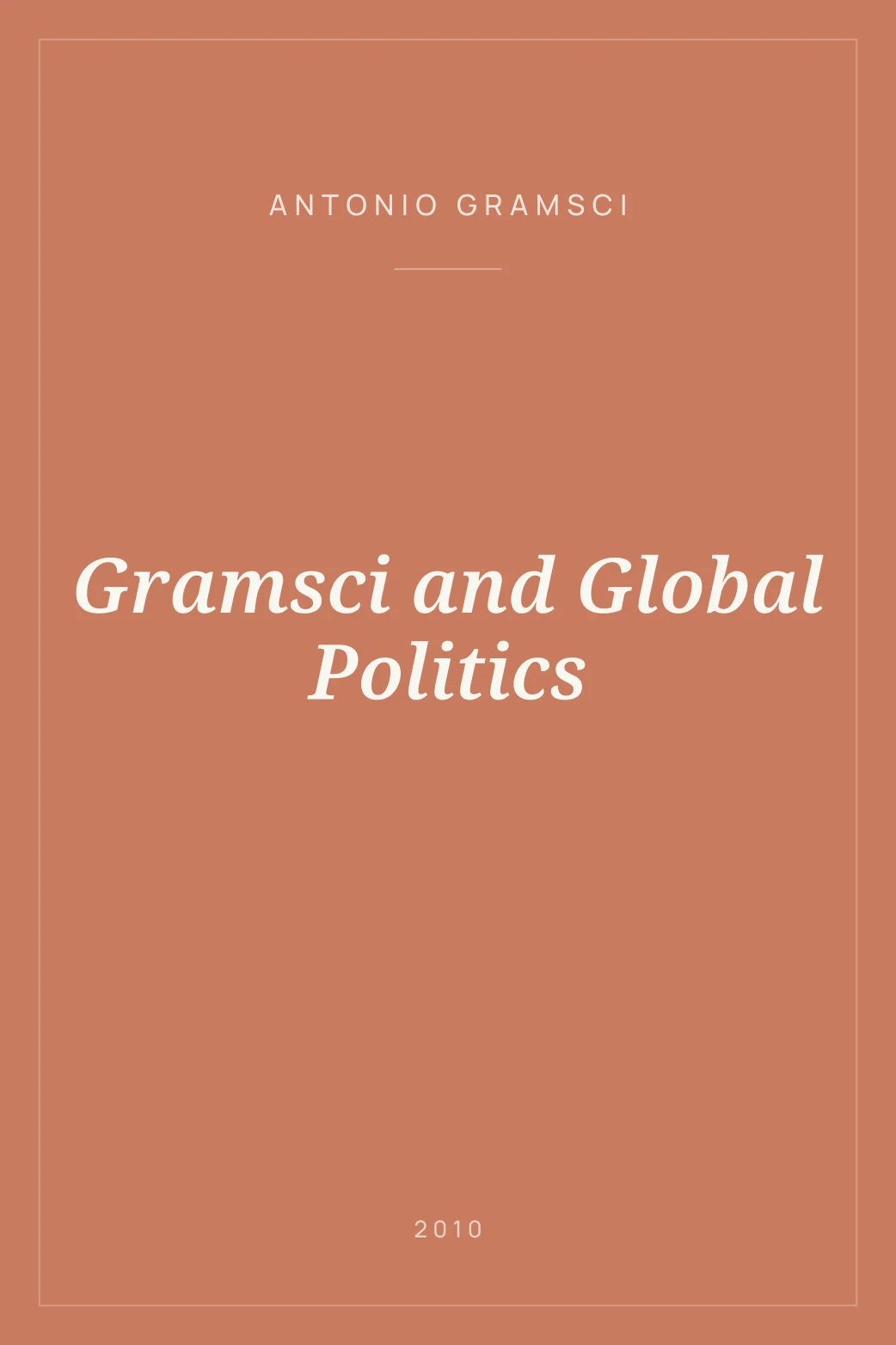 Portada de Gramsci and Global Politics