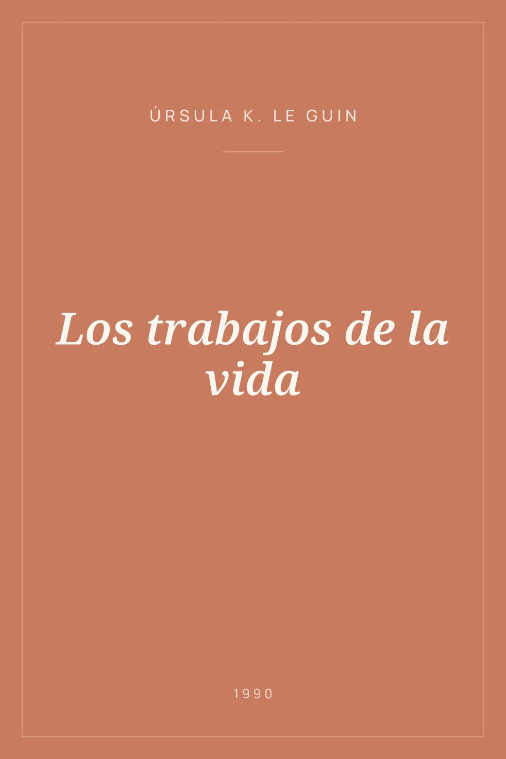 Portada de Los trabajos de la vida