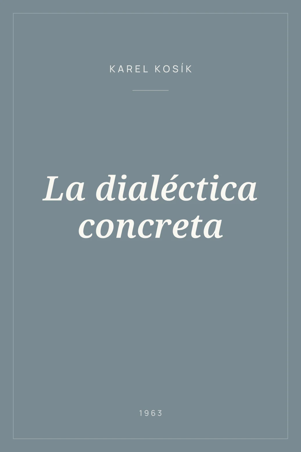 Portada de La dialéctica concreta