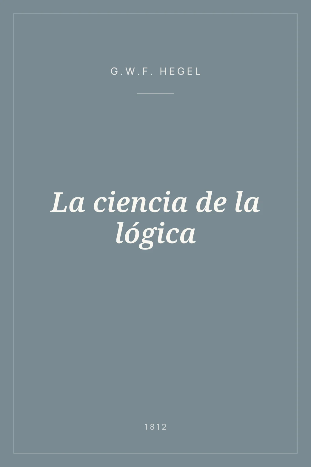 Portada de La ciencia de la lógica
