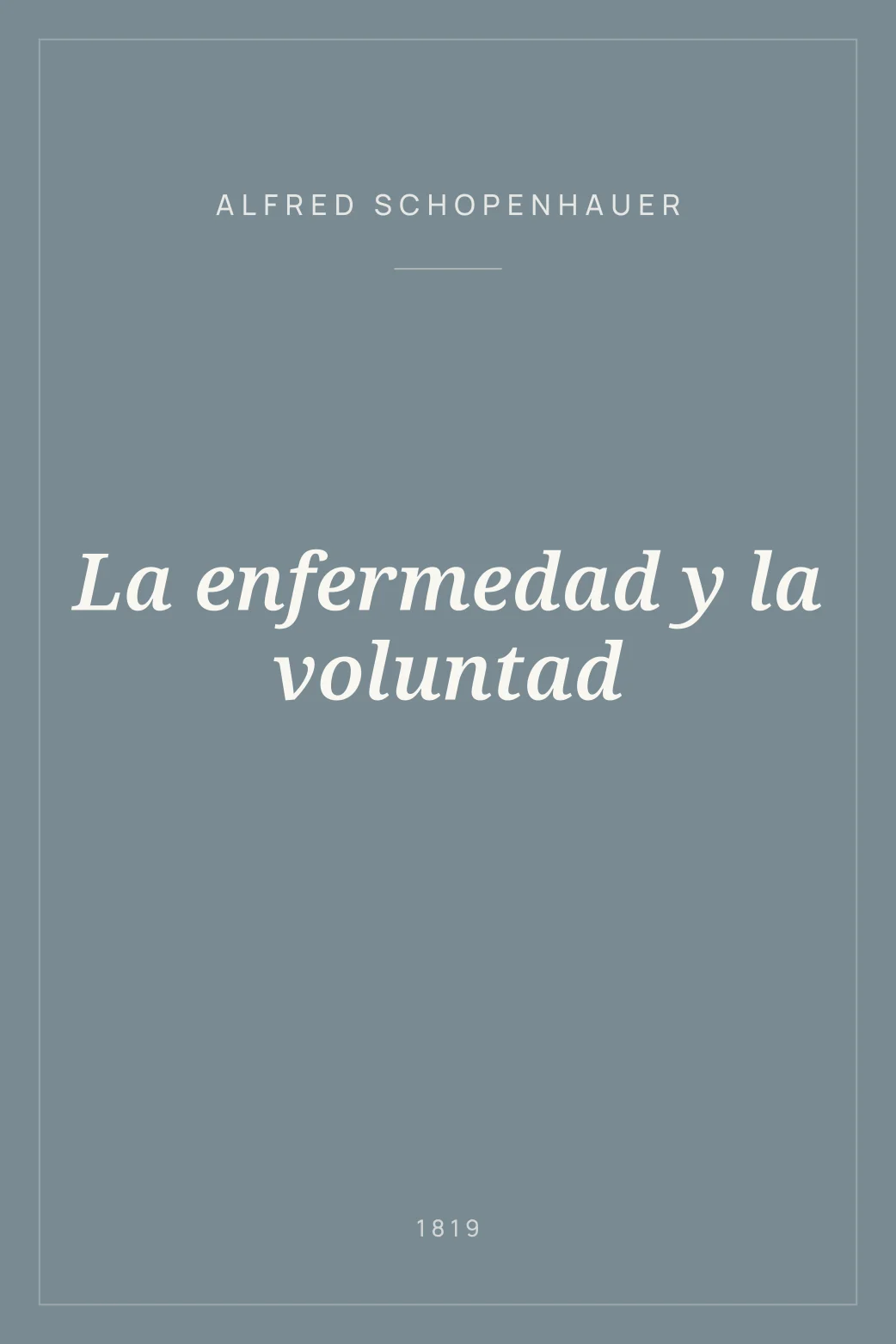 Portada de La enfermedad y la voluntad