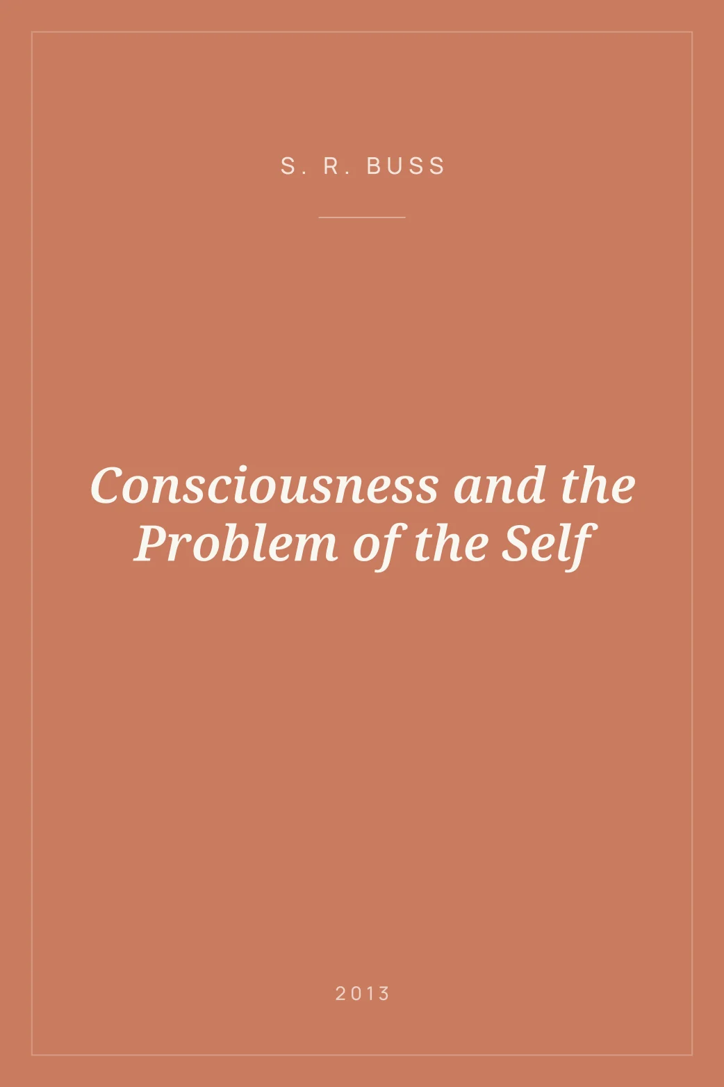 Portada de Consciousness and the Problem of the Self