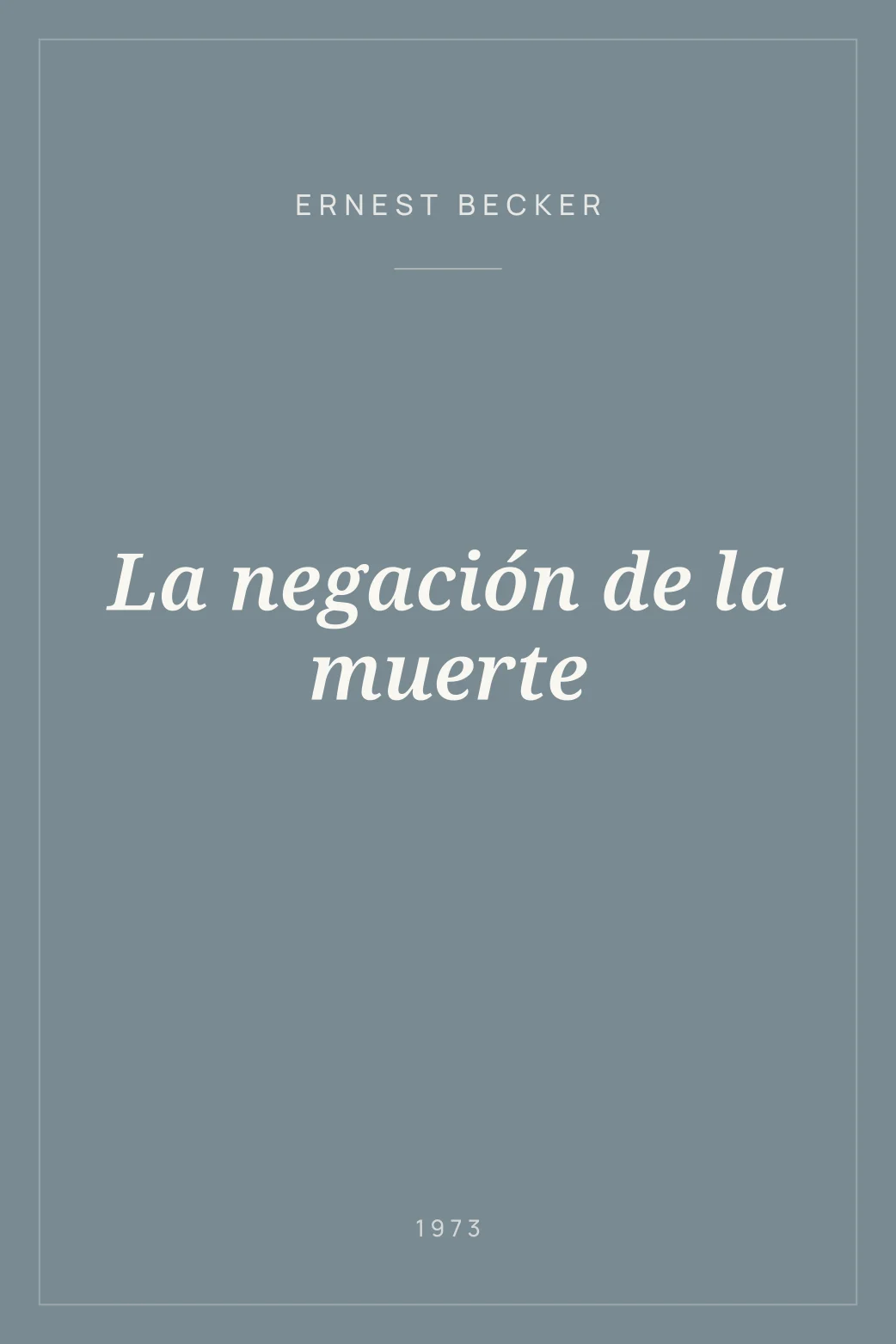 Portada de La negación de la muerte
