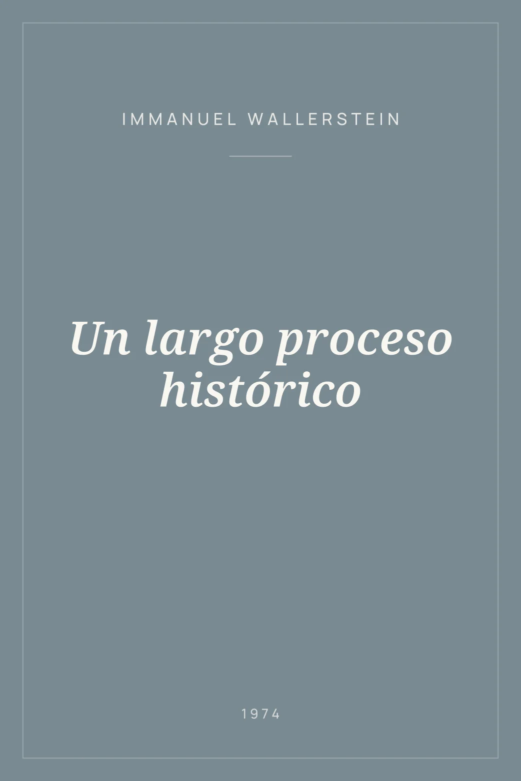 Portada de Un largo proceso histórico