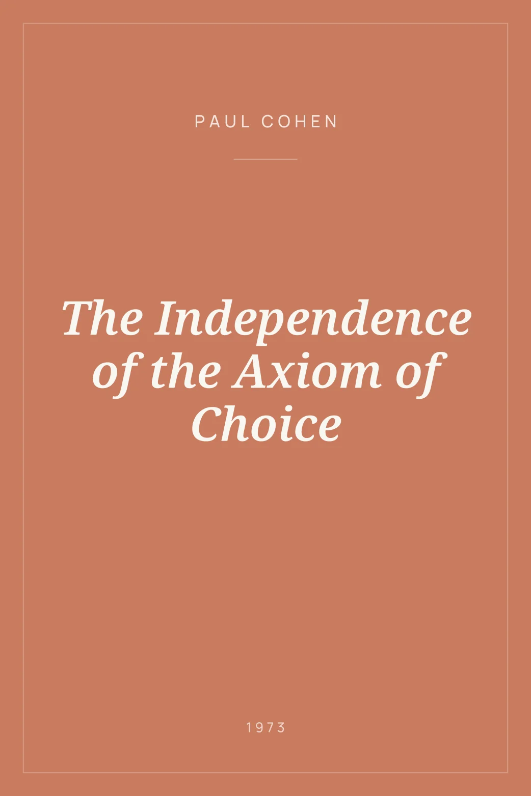 Portada de The Independence of the Axiom of Choice