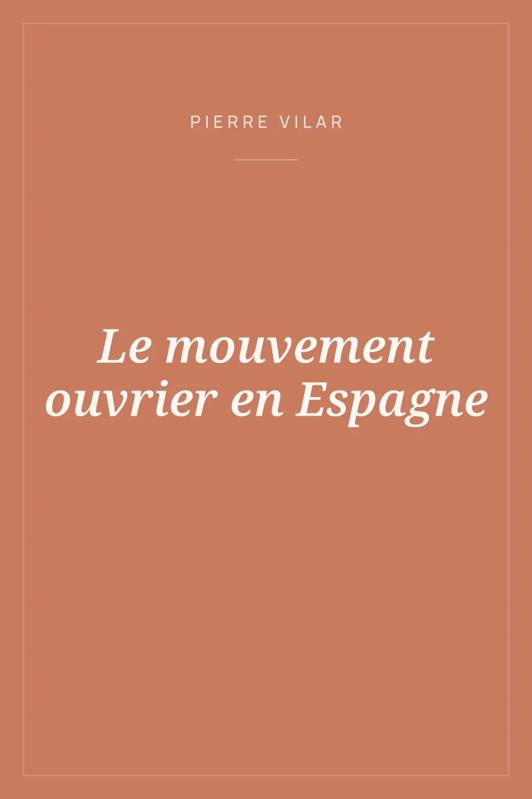 Portada de Le mouvement ouvrier en Espagne