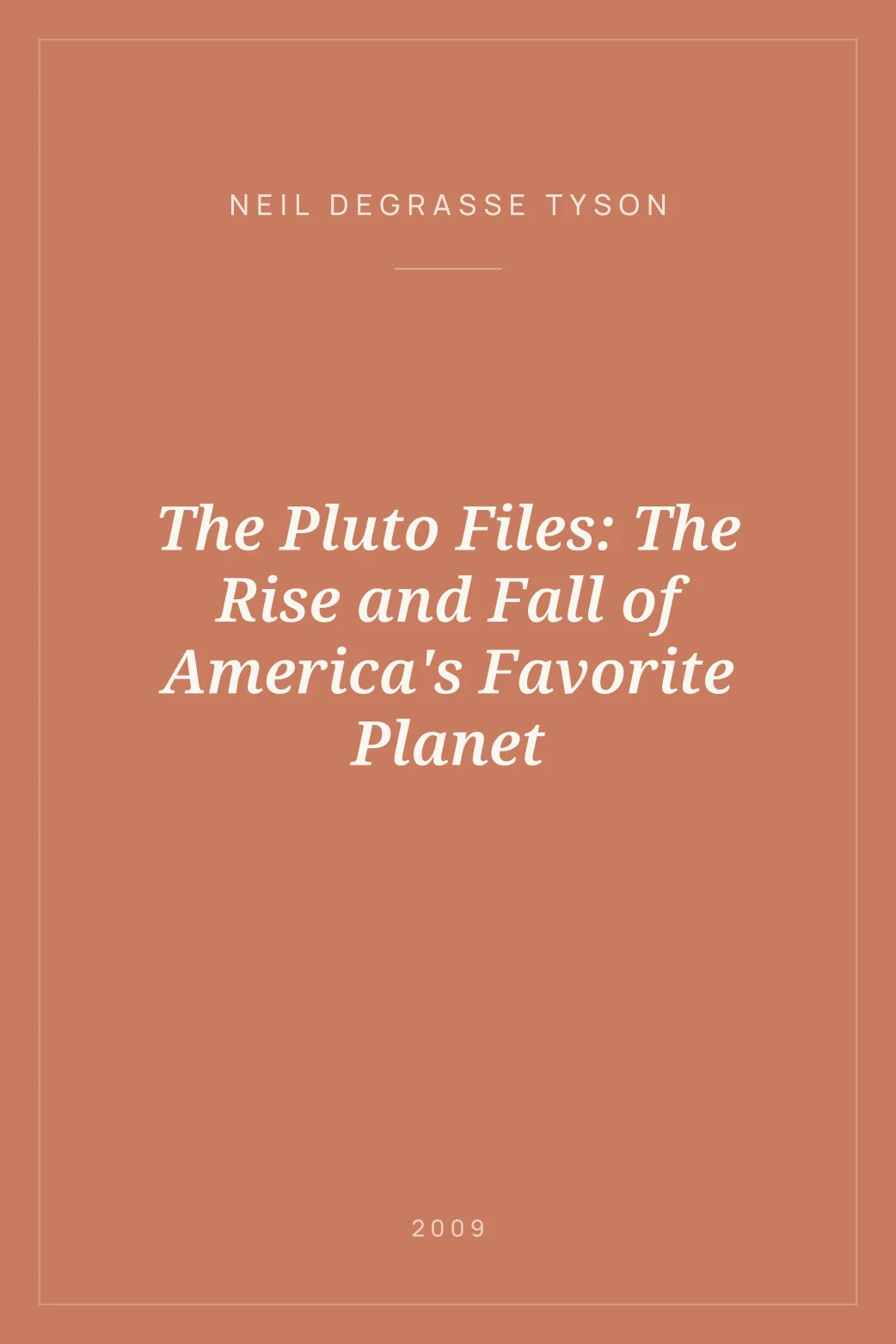Portada de The Pluto Files: The Rise and Fall of America's Favorite Planet