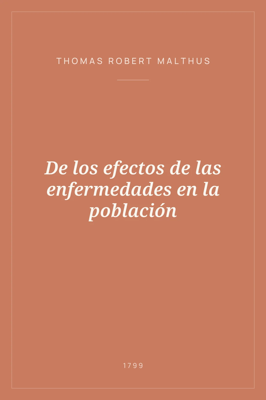 Portada de De los efectos de las enfermedades en la población