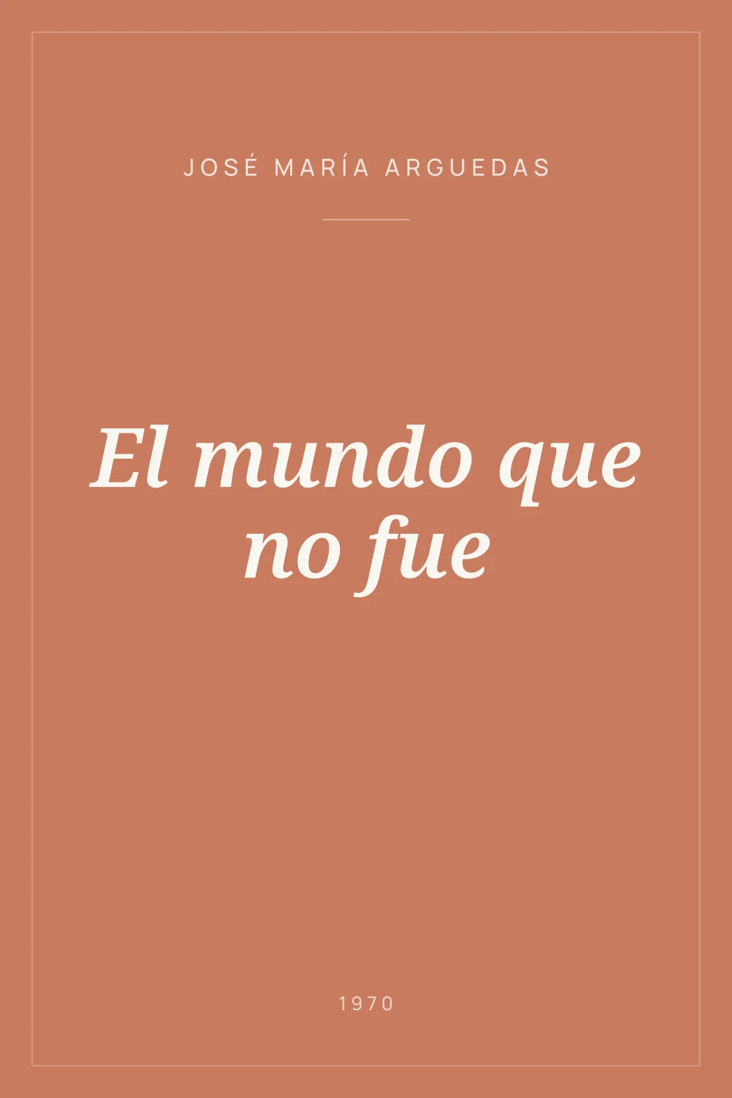 Portada de El mundo que no fue