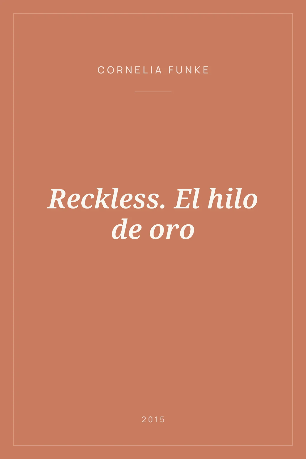 Portada de Reckless. El hilo de oro