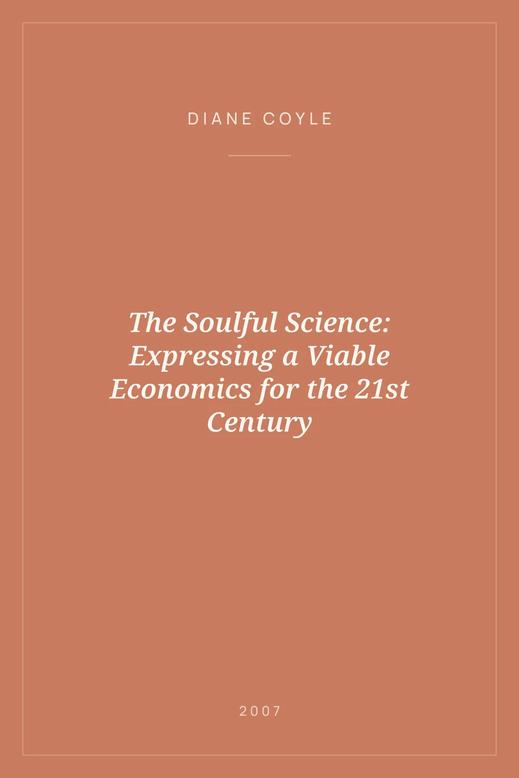 Portada de The Soulful Science: Expressing a Viable Economics for the 21st Century