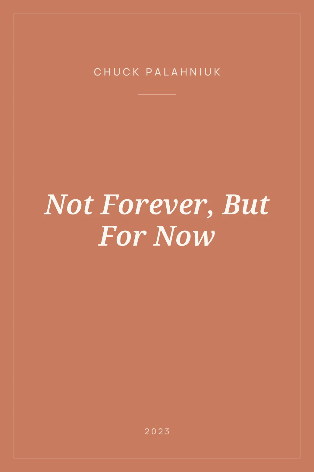Portada de Not Forever, But For Now