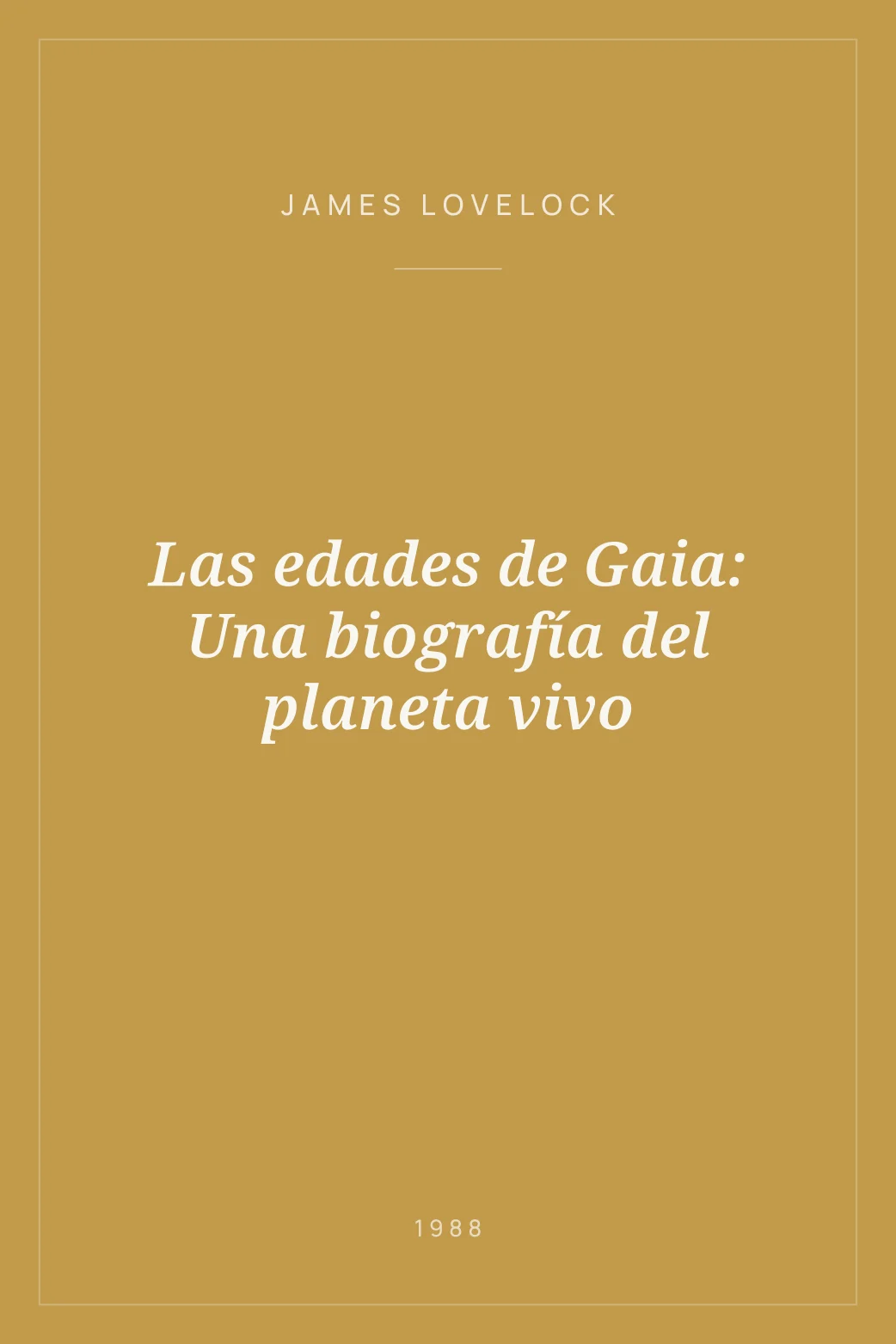 Portada de Las edades de Gaia: Una biografía del planeta vivo