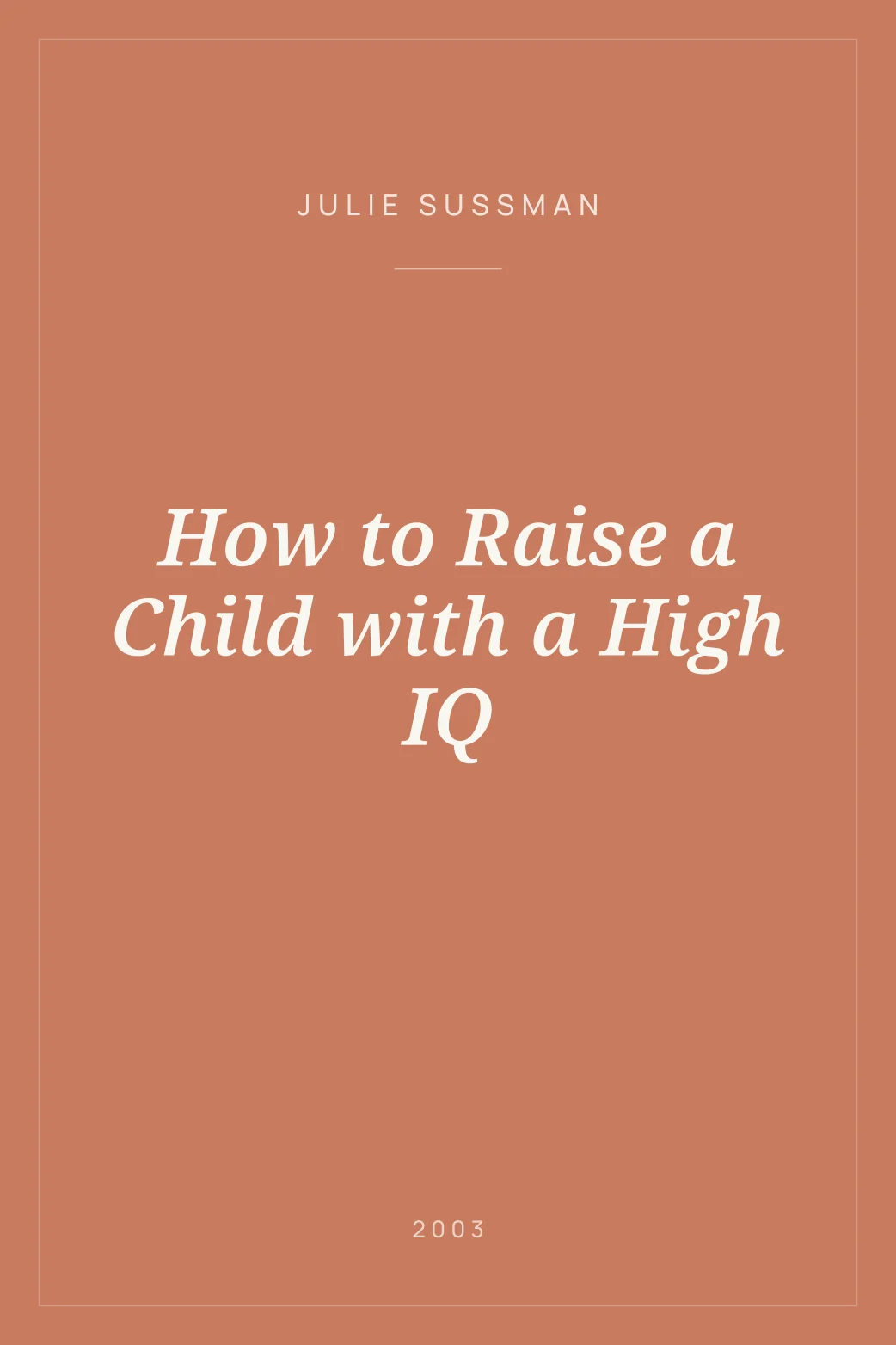 Portada de How to Raise a Child with a High IQ