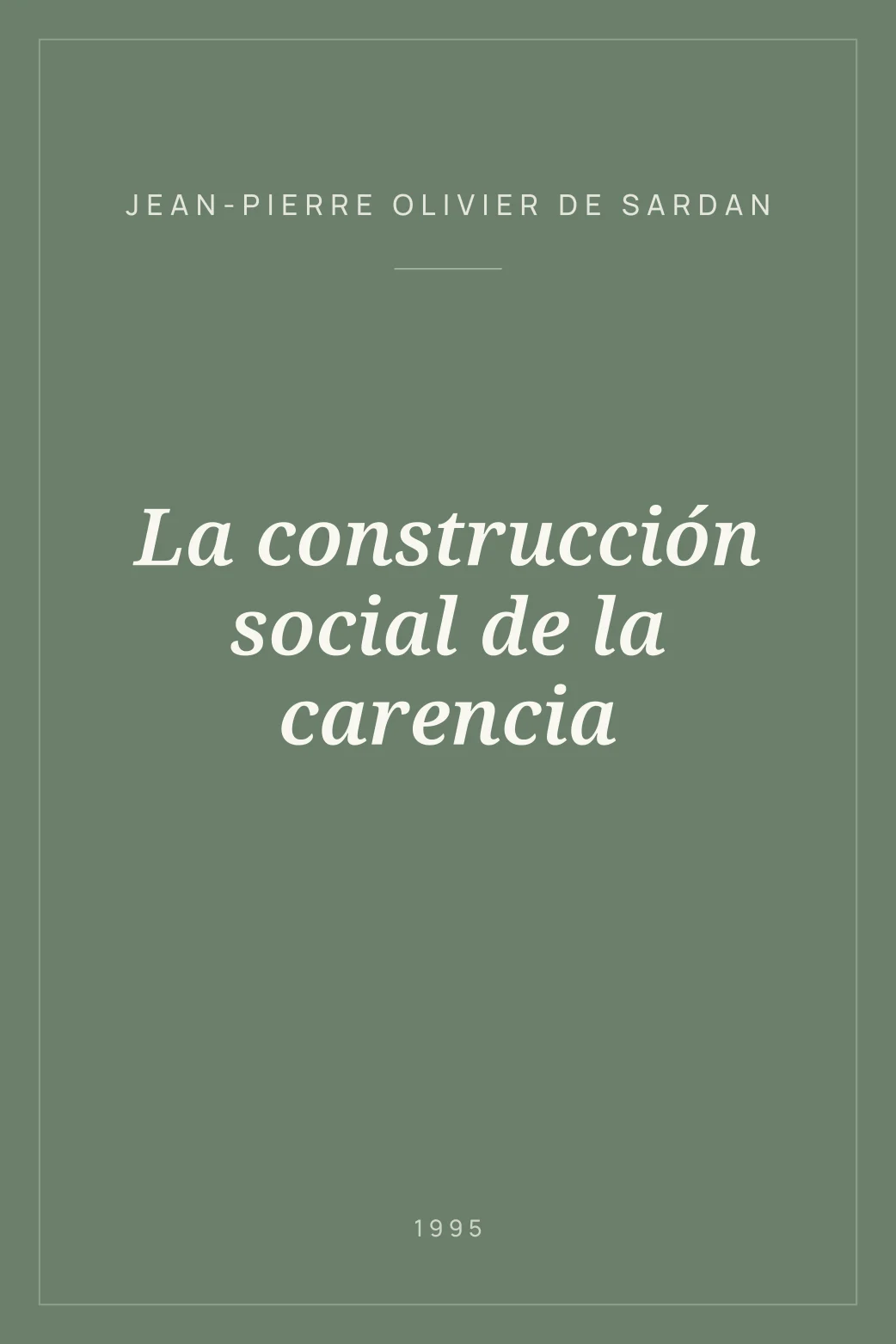 Portada de La construcción social de la carencia