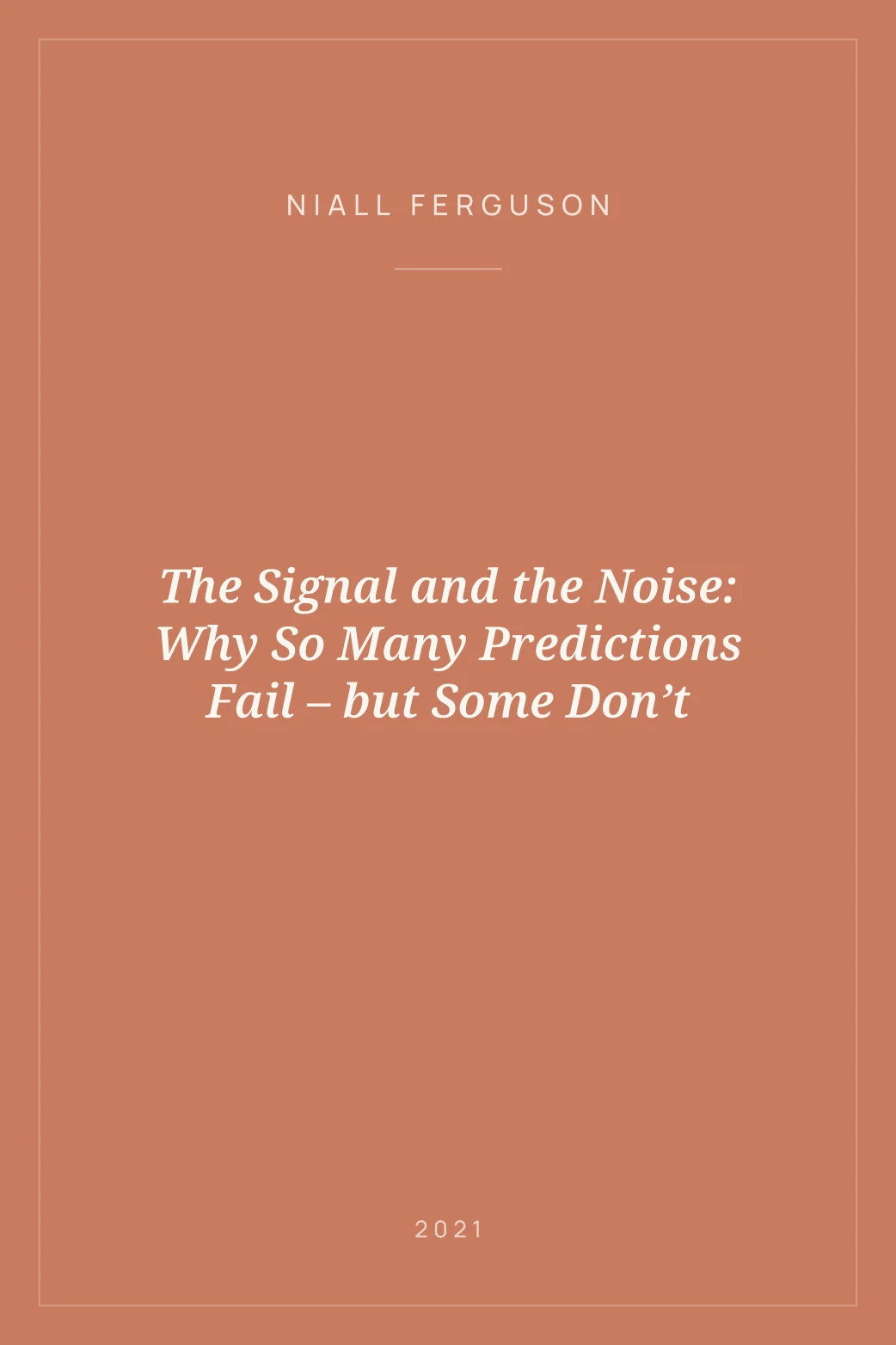 Portada de The Signal and the Noise: Why So Many Predictions Fail – but Some Don’t