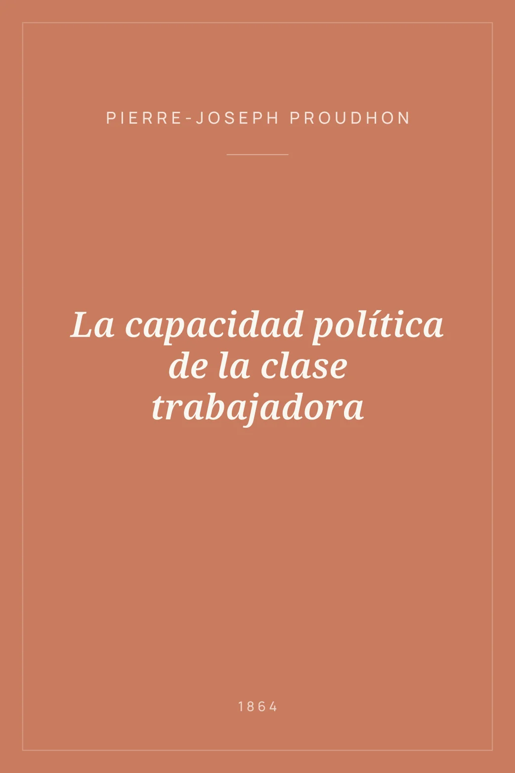 Portada de La capacidad política de la clase trabajadora