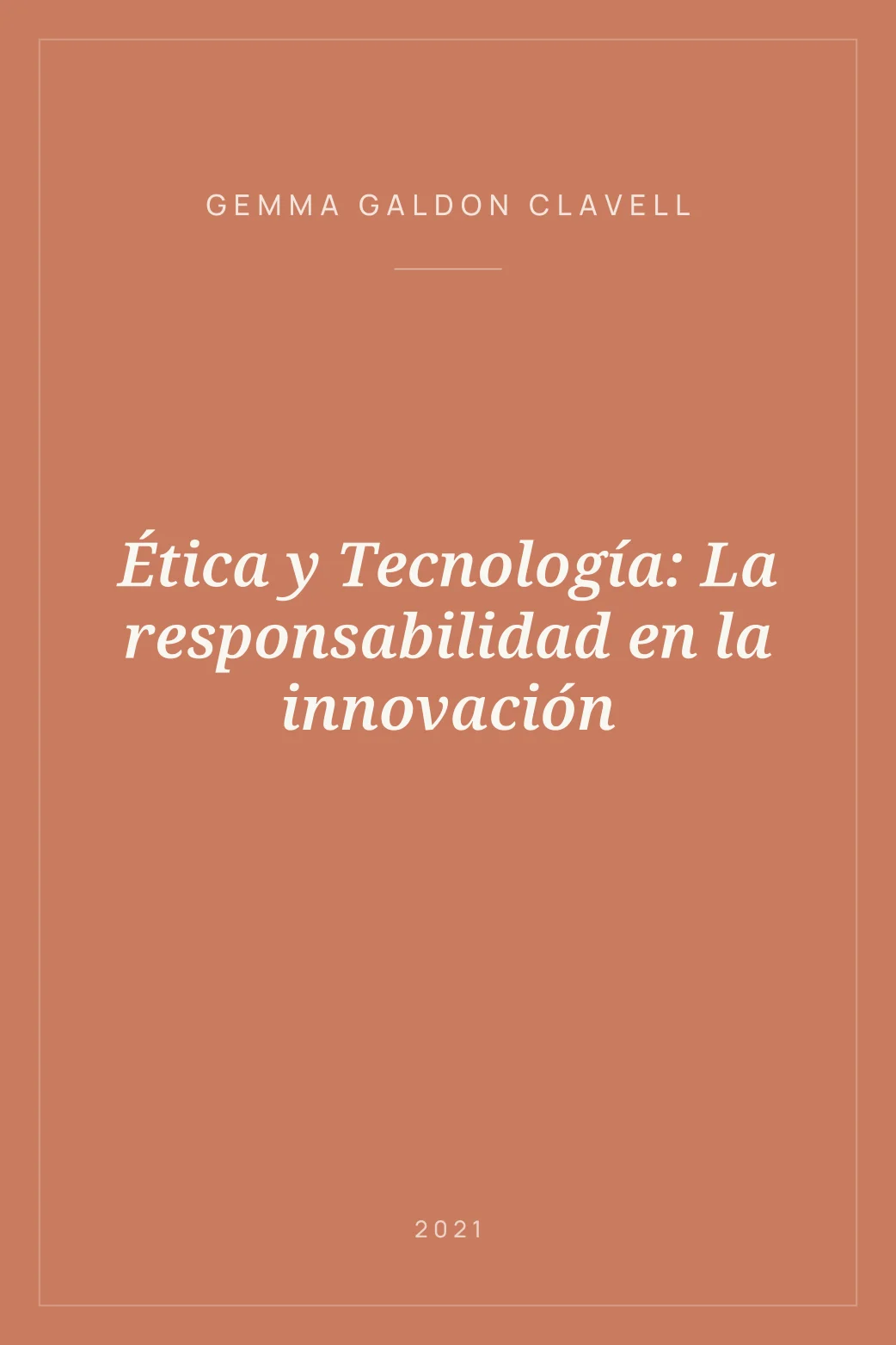 Portada de Ética y Tecnología: La responsabilidad en la innovación