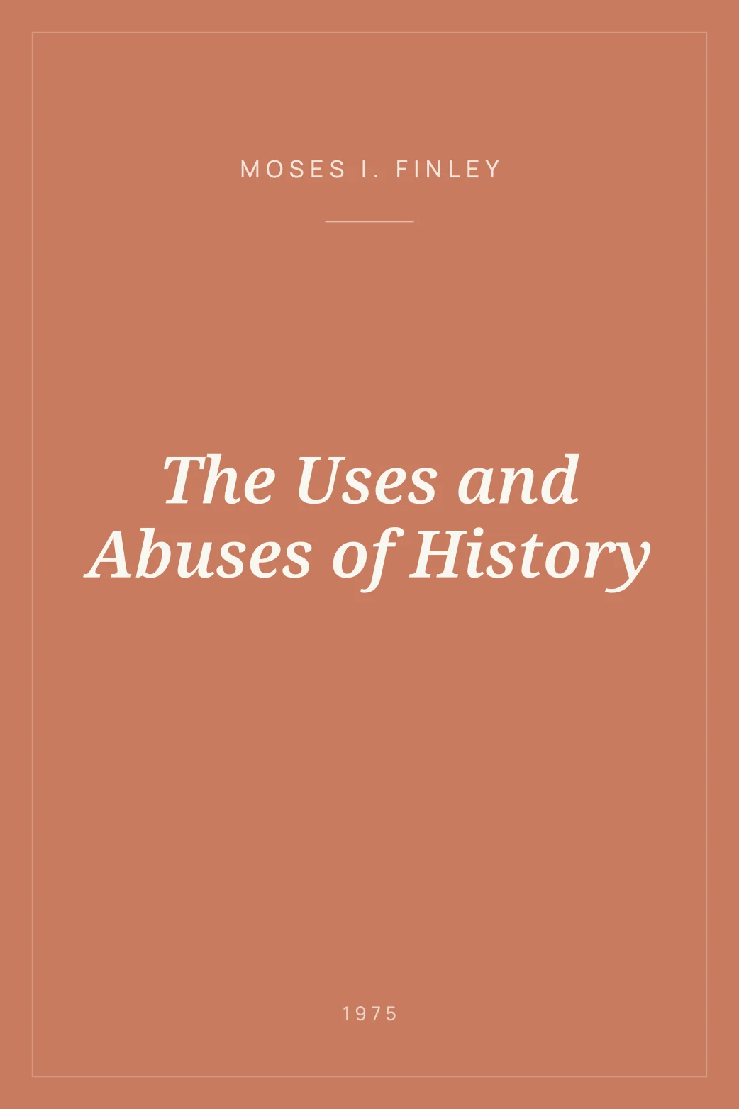 Portada de The Uses and Abuses of History