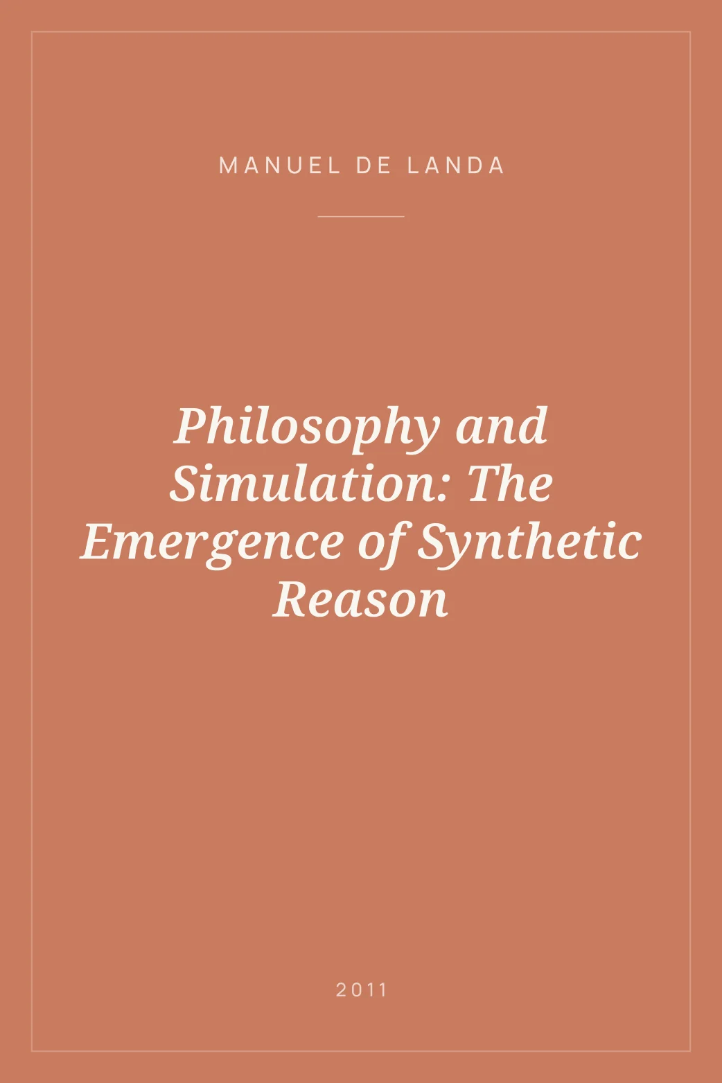 Portada de Philosophy and Simulation: The Emergence of Synthetic Reason