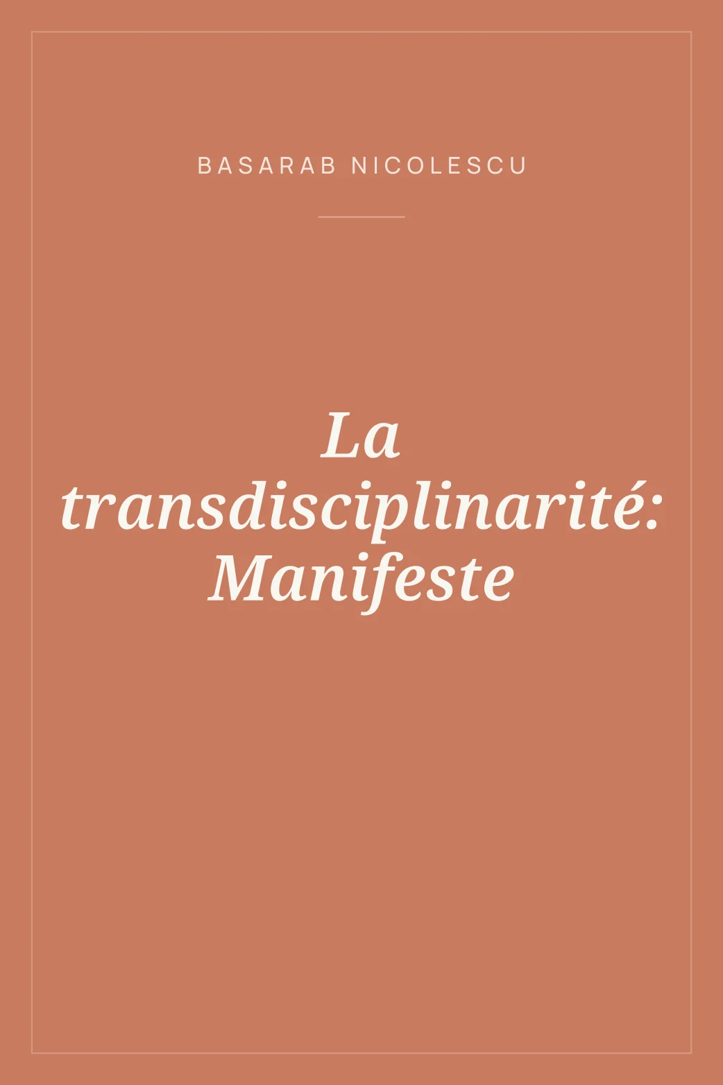 Portada de La transdisciplinarité: Manifeste