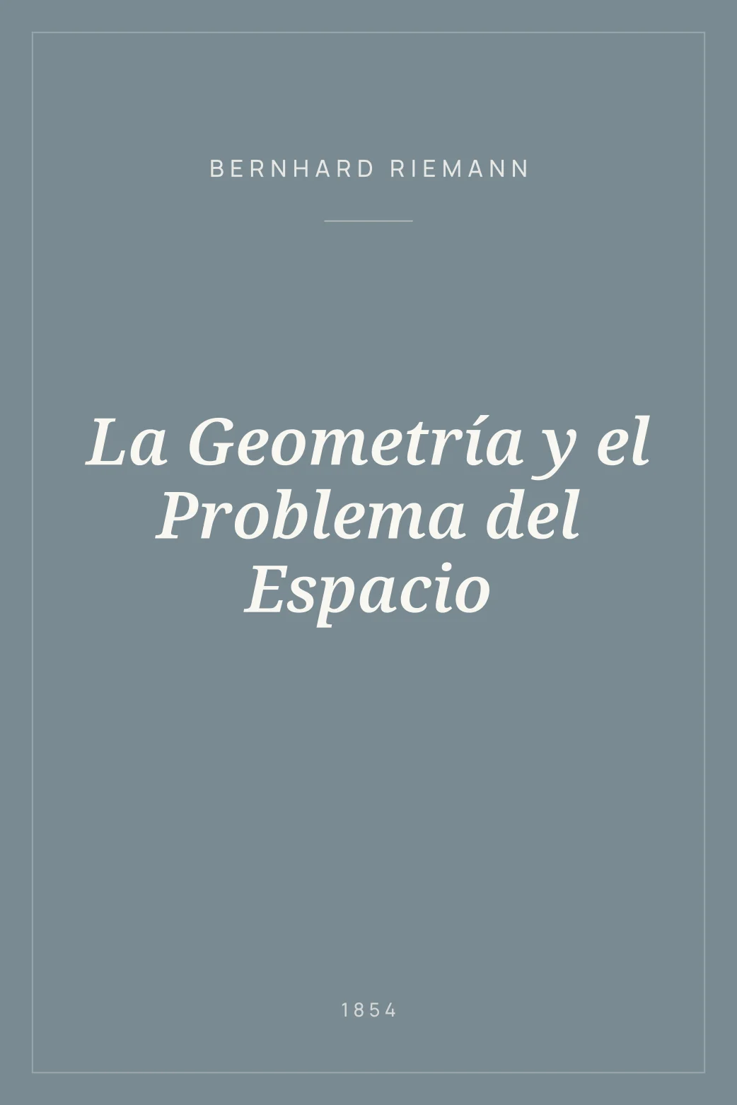 Portada de La Geometría y el Problema del Espacio