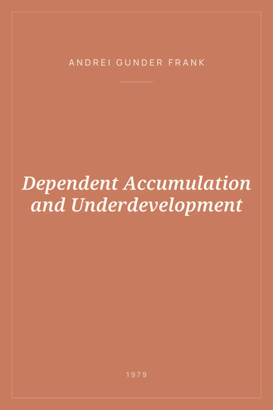 Portada de Dependent Accumulation and Underdevelopment