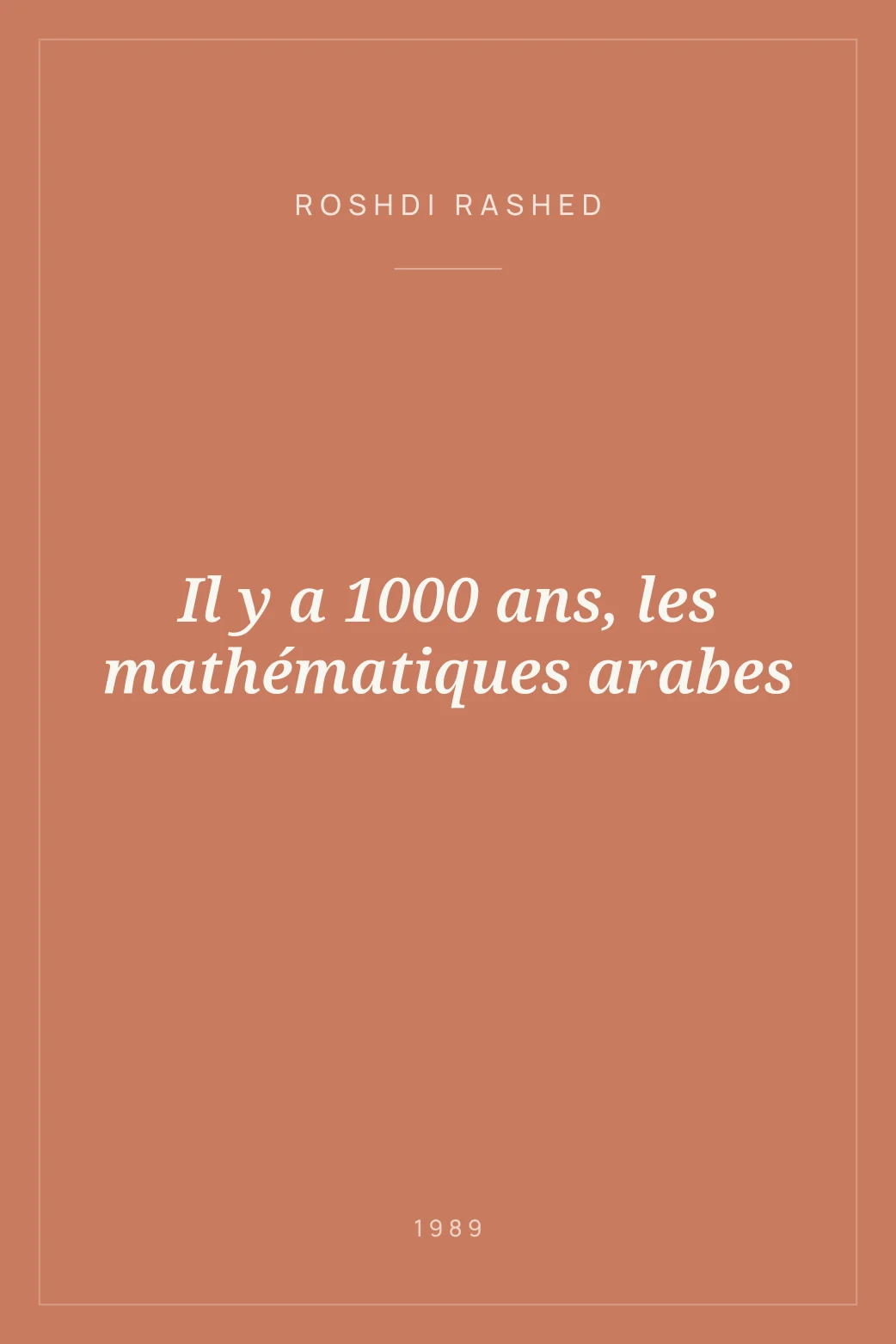 Portada de Il y a 1000 ans, les mathématiques arabes