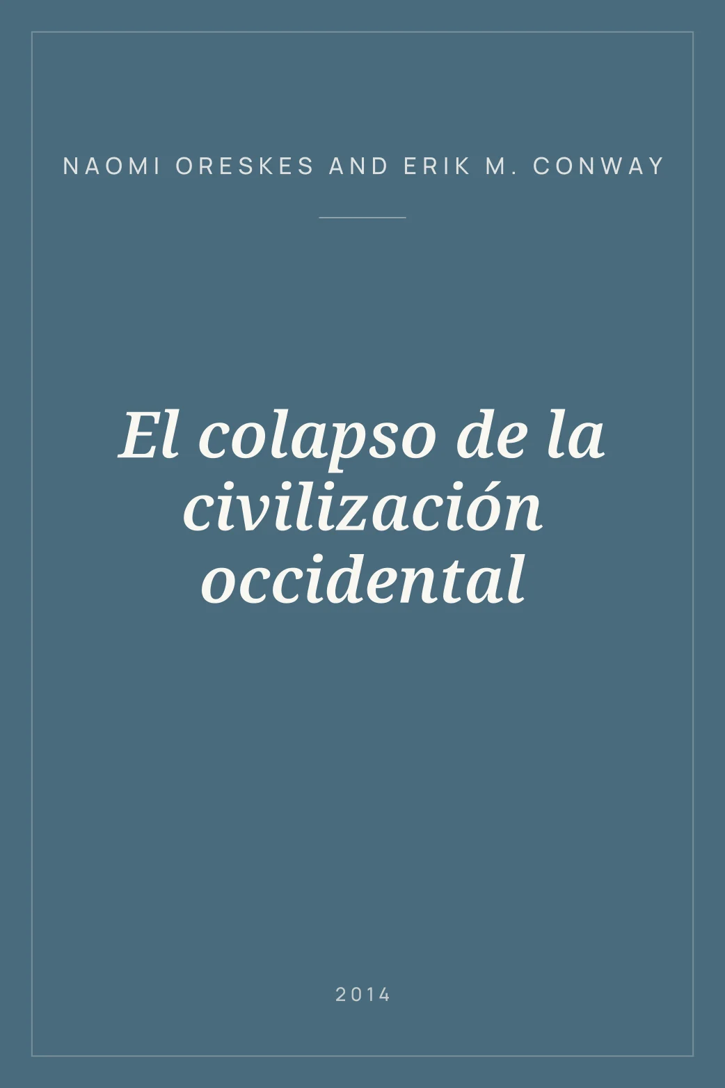 Portada de El colapso de la civilización occidental