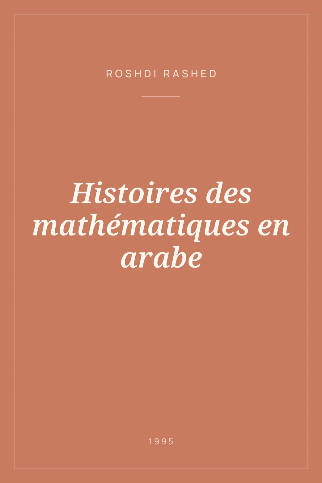 Portada de Histoires des mathématiques en arabe