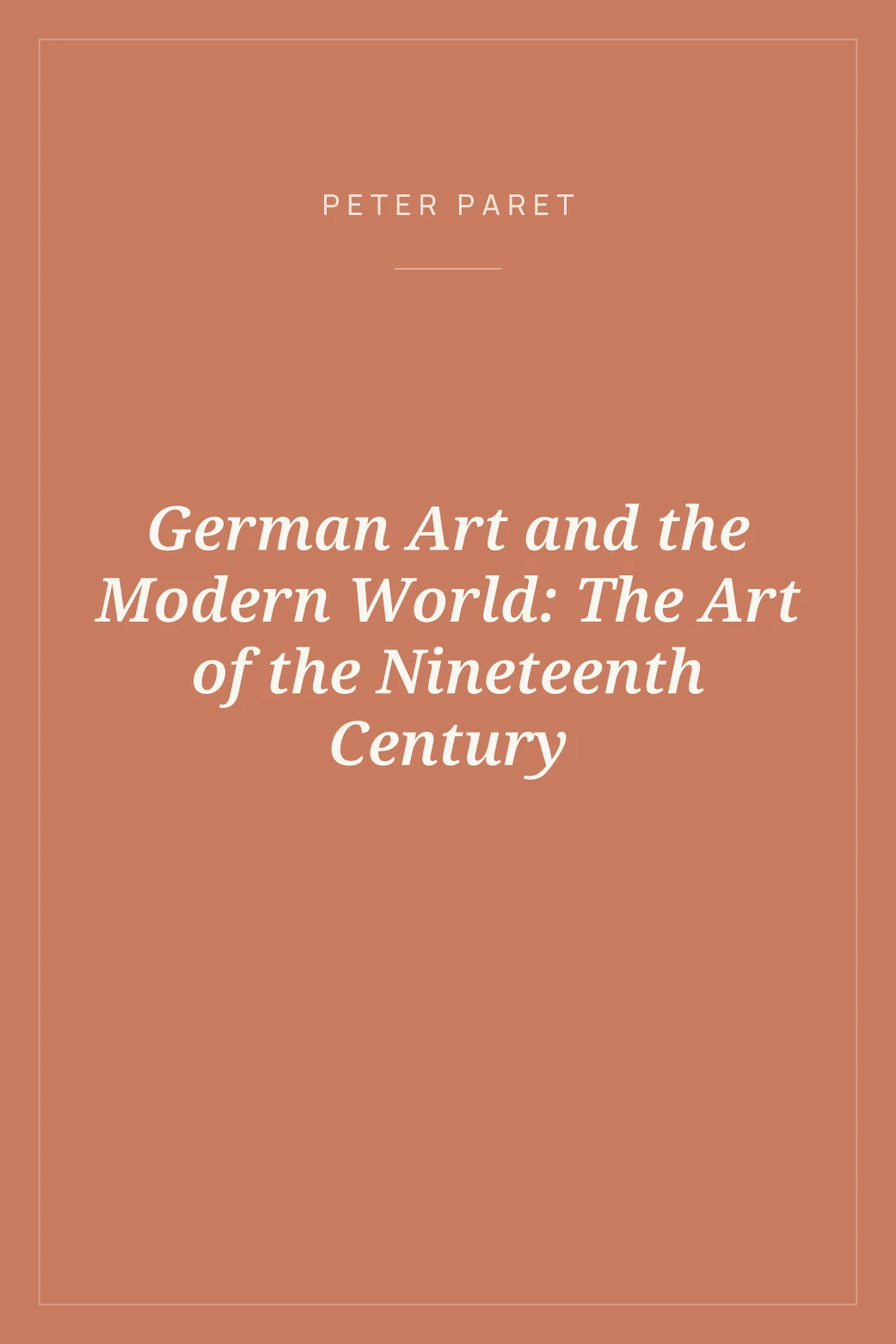 Portada de German Art and the Modern World: The Art of the Nineteenth Century