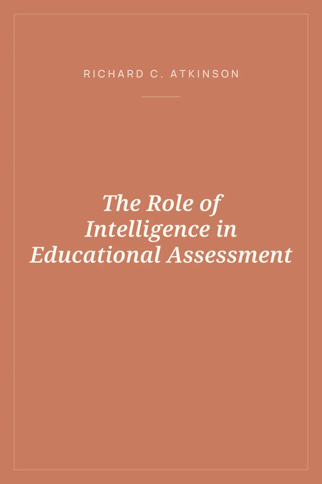 Portada de The Role of Intelligence in Educational Assessment