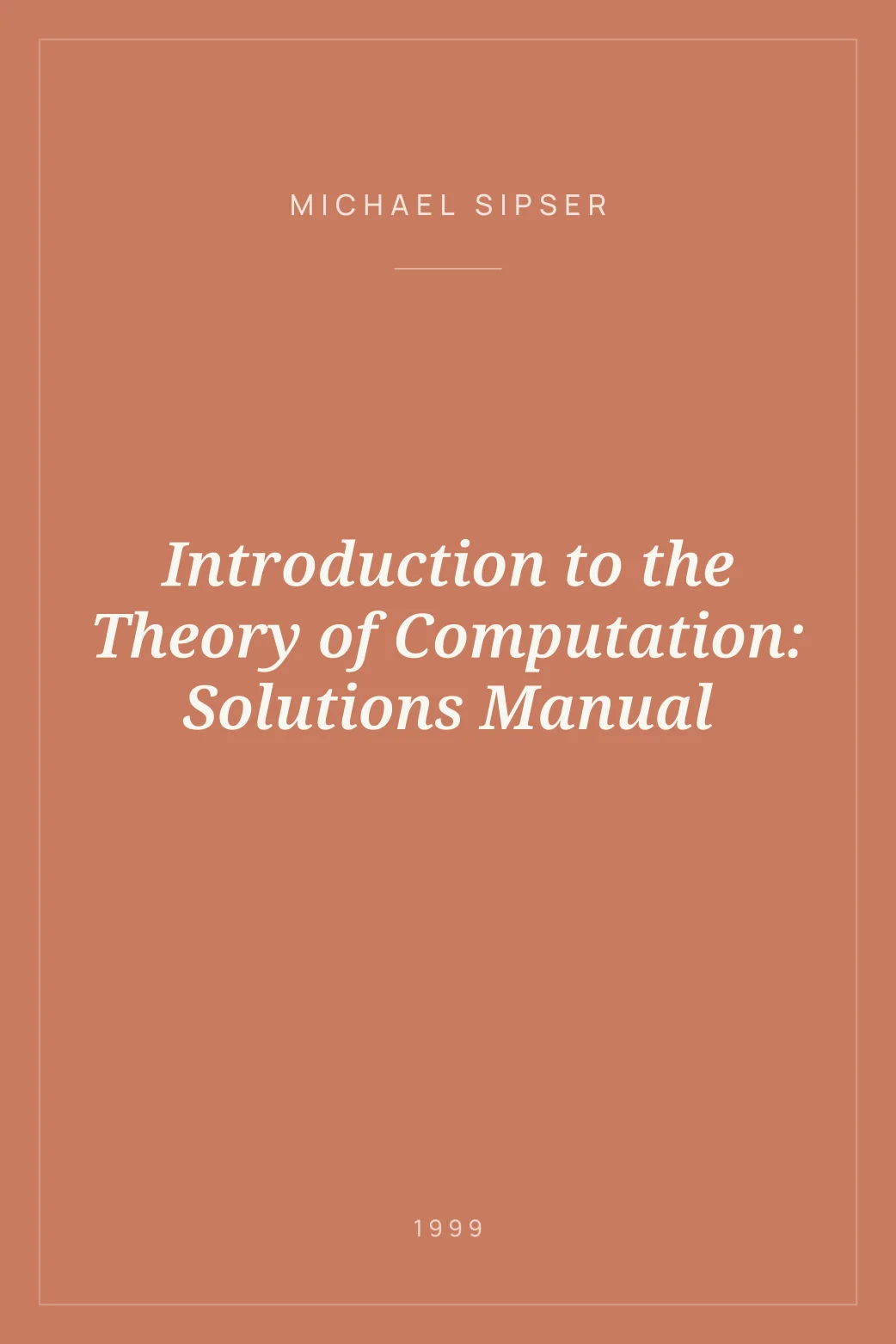 Portada de Introduction to the Theory of Computation: Solutions Manual